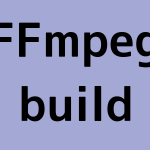 FFmpeg build