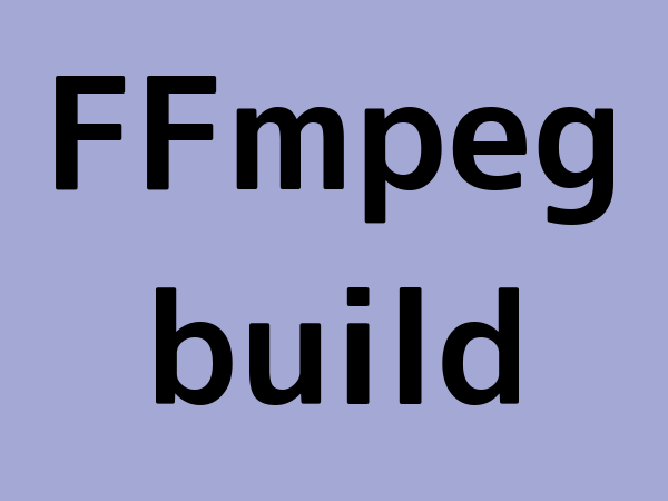 FFmpeg build